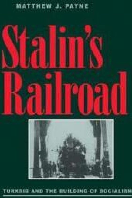 Stalin’s Railroad