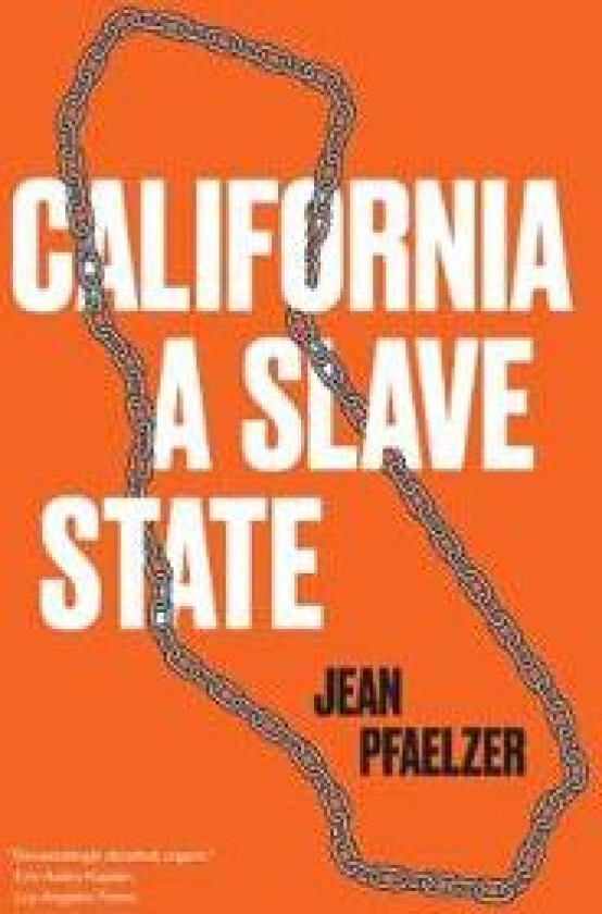 California, a Slave State