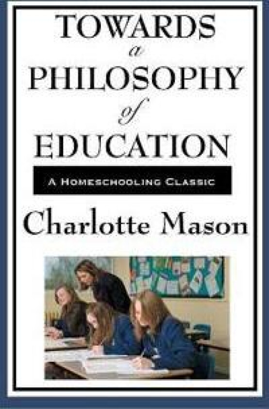 Towards a Philosophy of Education