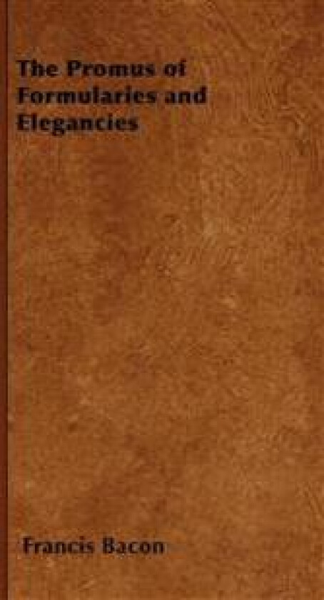 The Promus of Formularies and Elegancies