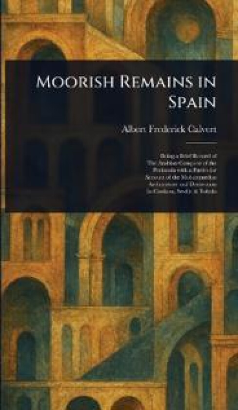Moorish Remains in Spain