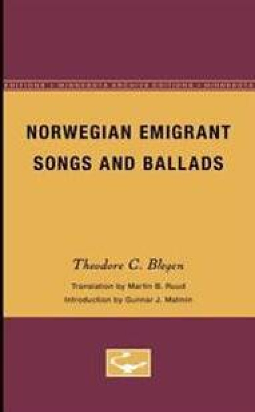 Norwegian Emigrant Songs and Ballads