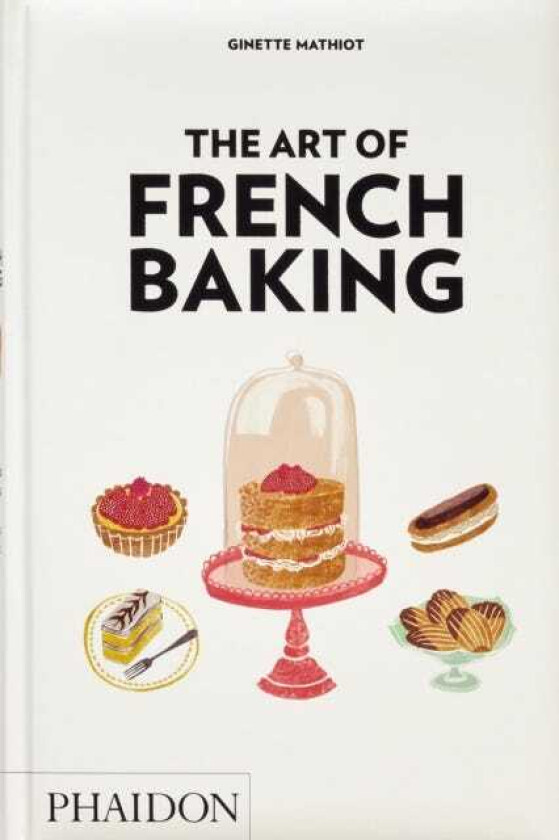 The Art of French Baking
