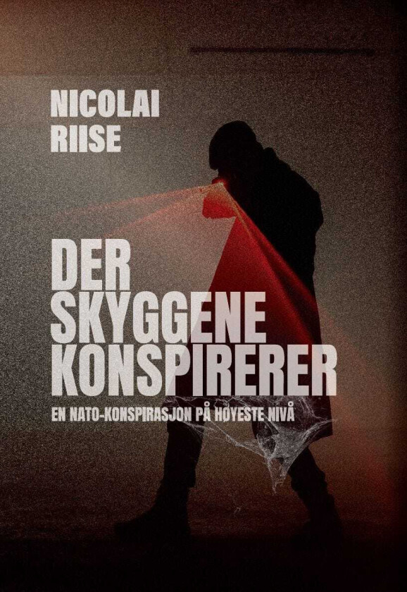 Der skyggene konspirerer  en NATOkonspirasjon på høyeste nivå
