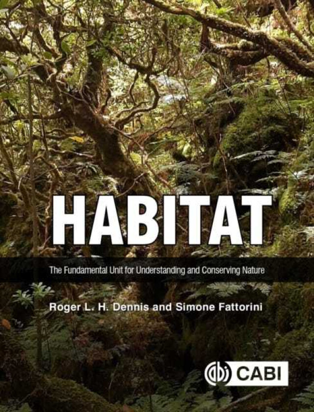 Habitat The Fundamental Unit for Understanding and Conserving Nature