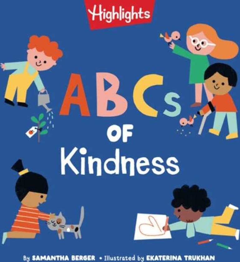 ABCs of Kindness Everyday Acts of Kindness, Inclusion, and Generosity from A to Z, ReadAloud ABC Kindness Board Book for Toddlers and Preschoolers