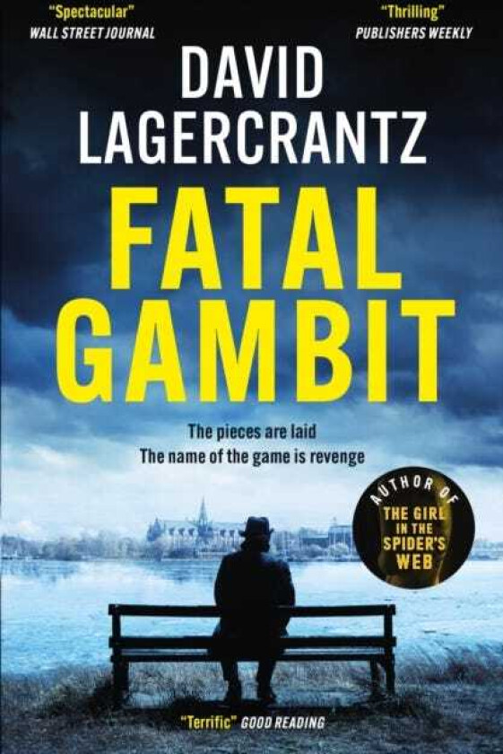 Fatal Gambit By the author of THE GIRL IN THE SPIDER'S WEB