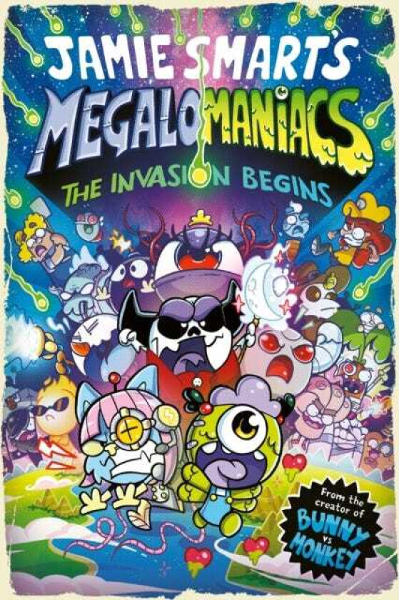 Megalomaniacs: The Invasion Begins! (a Phoenix Comic Book, from the millionselling Jamie Smart, Illustrator of the Year)