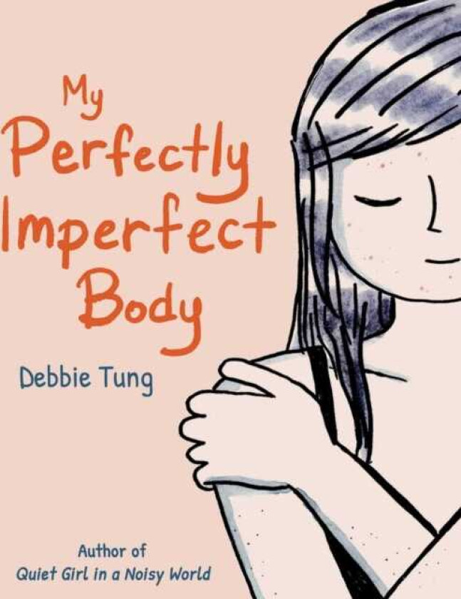 My Perfectly Imperfect Body