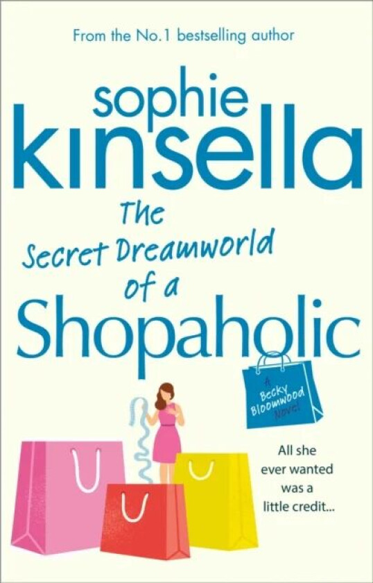 The Secret Dreamworld Of A Shopaholic av Sophie Kinsella