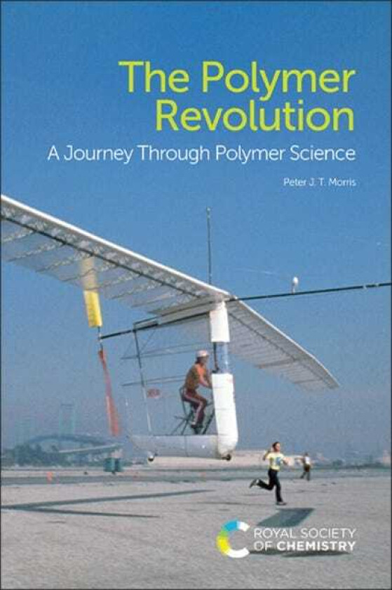 The Polymer Revolution A Journey Through Polymer Science