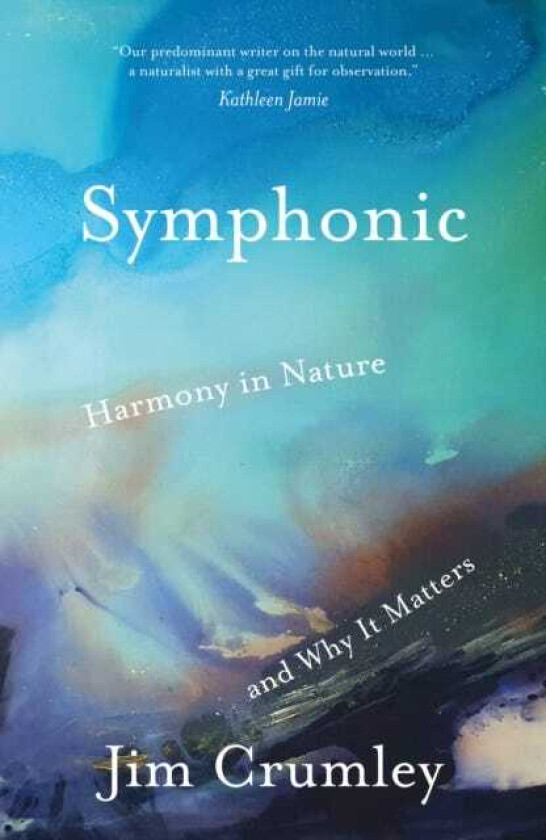 Symphonic Harmony in Nature and Why It Matters