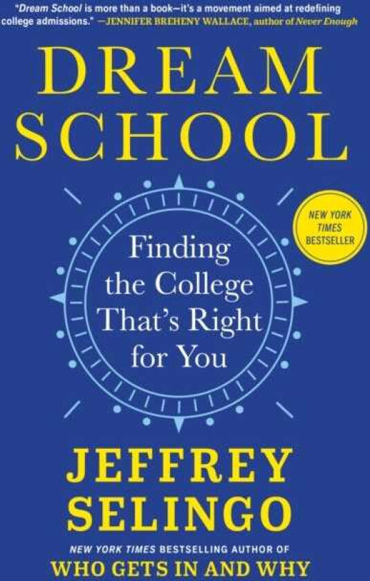 Dream School Finding the College That's Right for You