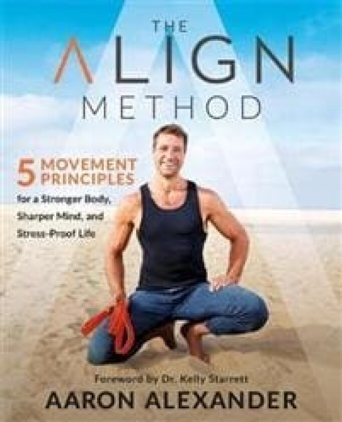 The Align Method av Aaron Alexander