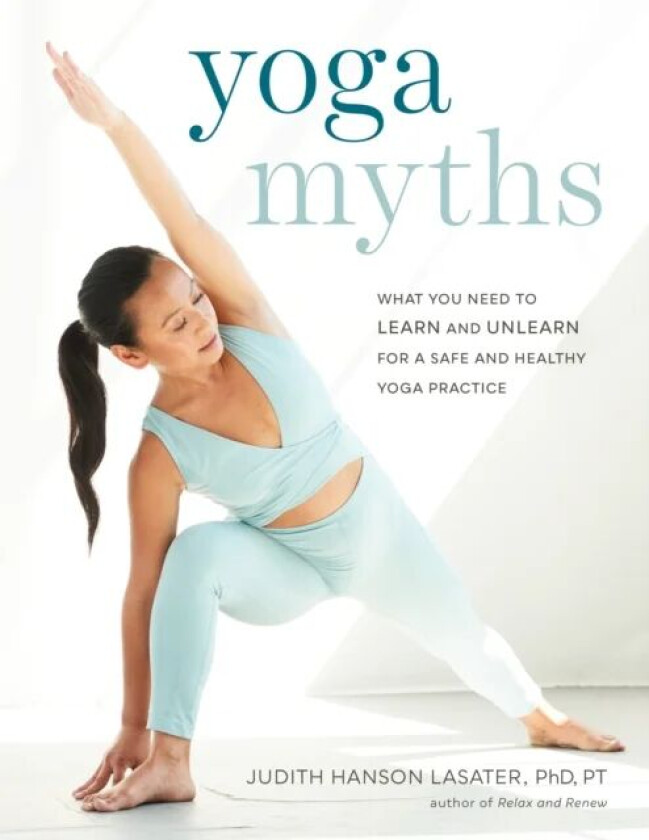 Yoga Myths av Judith Hanson Lasater