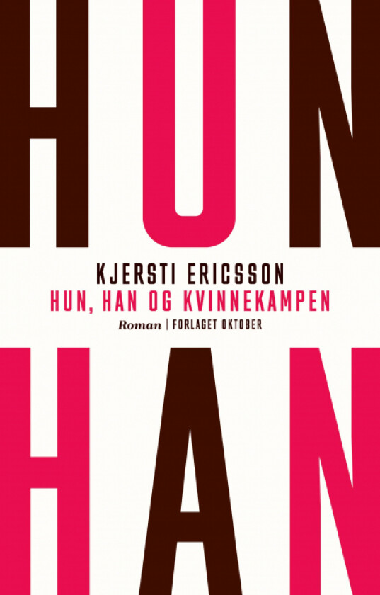 Hun, han og kvinnekampen av Kjersti Ericsson
