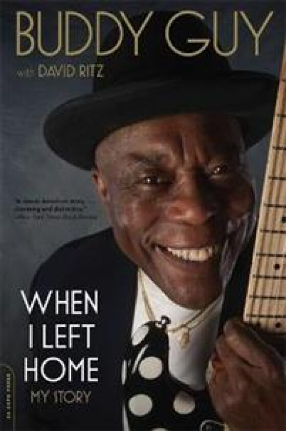 When I Left Home av Buddy Guy, David Ritz