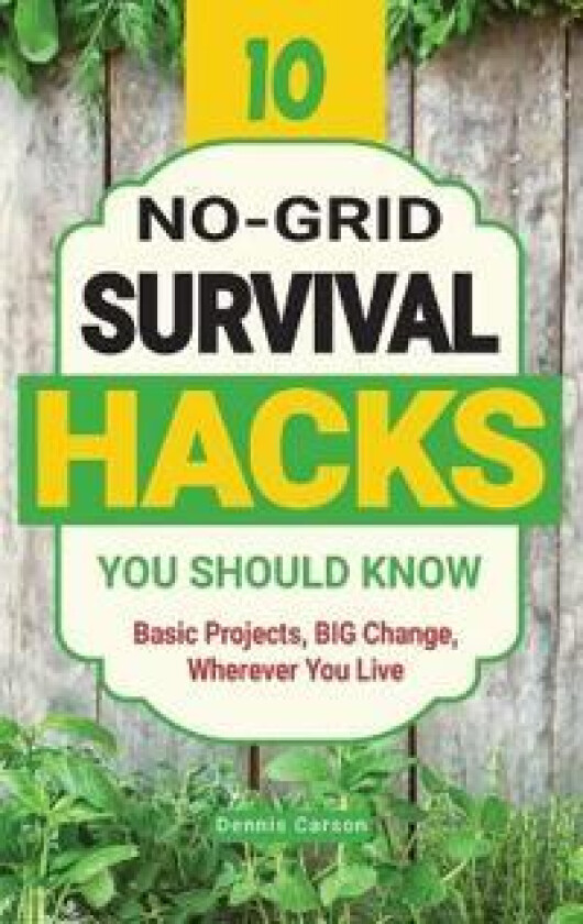10 No-Grid Survival Hacks You Should Know