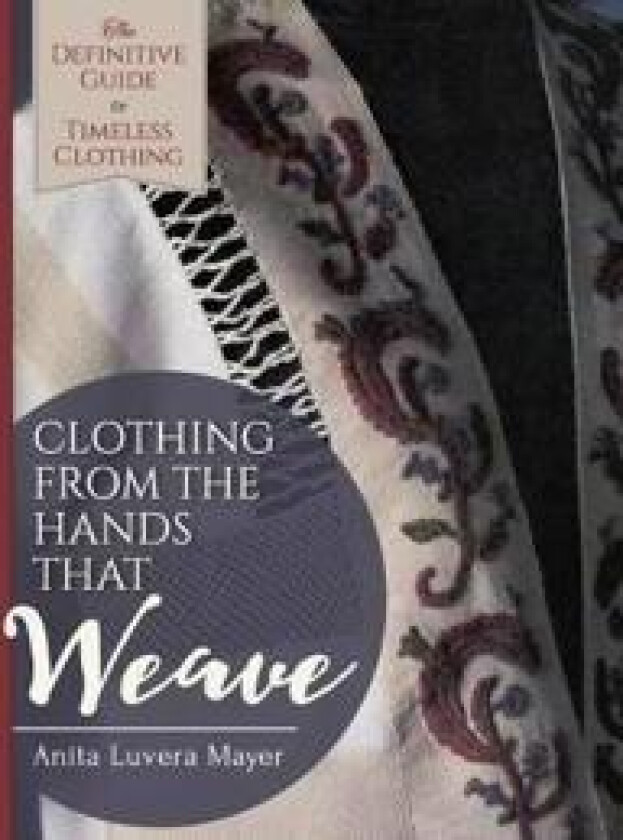 Clothing from the Hands That Weave