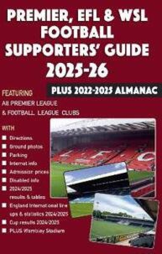 Premier, EFL &WSL Football Supporters' Guide & Yearbook 2025-26 + 2022-2025 Almanac