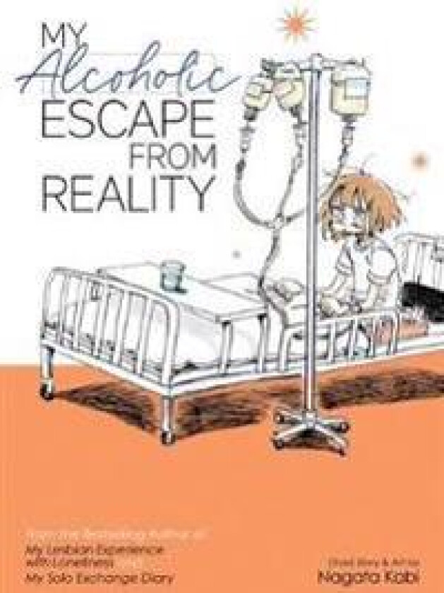 My Alcoholic Escape from Reality