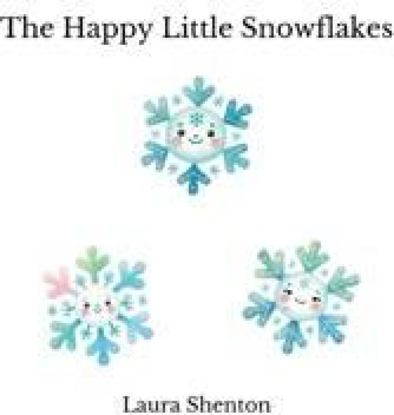 The Happy Little Snowflakes