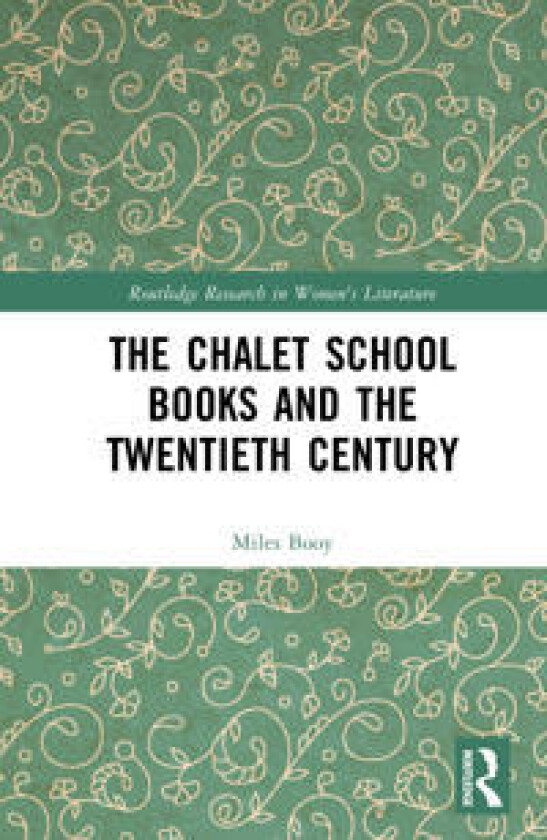 The Chalet School Books and the Twentieth Century