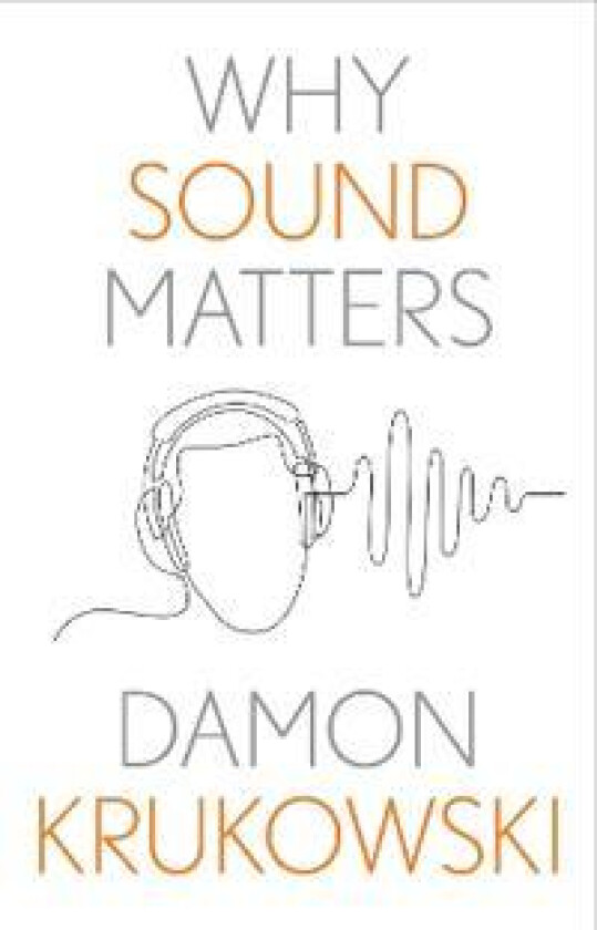 Why Sound Matters