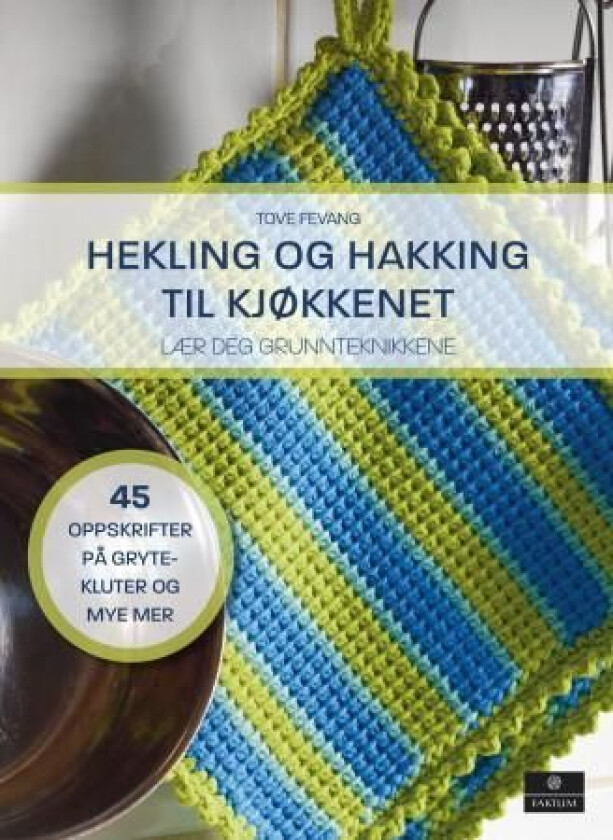 Hekling og hakking til kjøkkenet av Tove Fevang