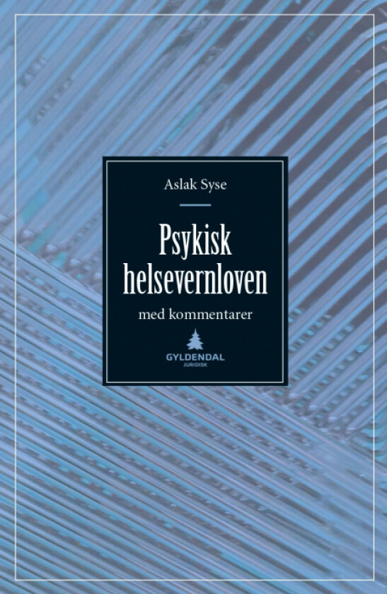 Psykisk helsevernloven av Aslak Syse