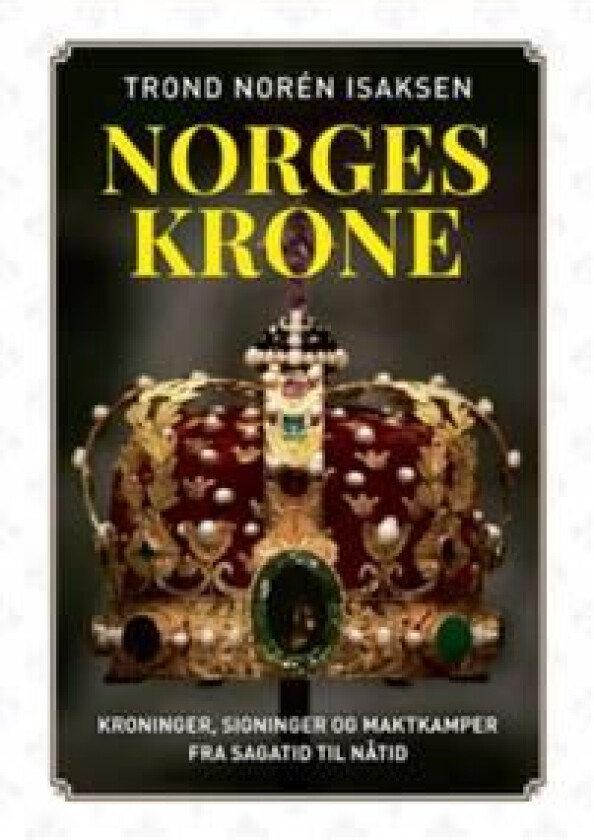 Norges krone av Trond Norén Isaksen