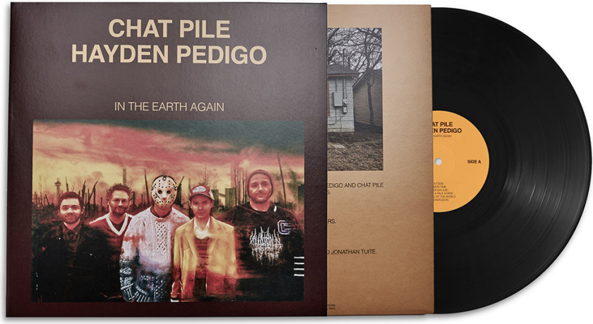 Chat Pile, Hayden Pedigo In The Earth Again LP/Vinyl