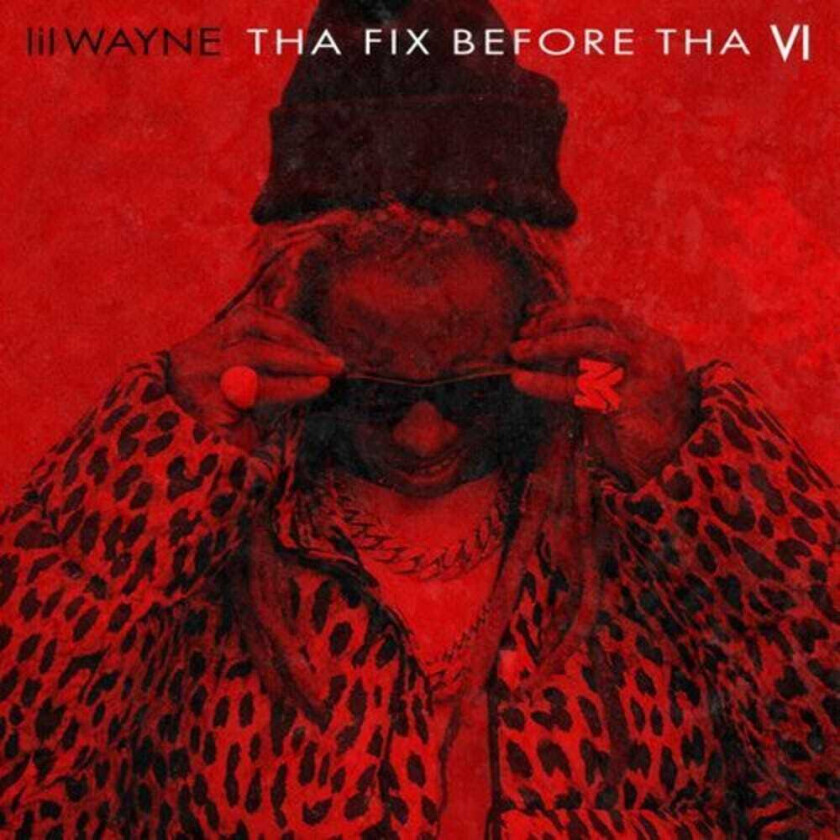 Lil Wayne Tha Fix Before Tha Vi CD