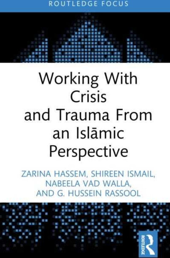 Working With Crisis and Trauma From an Islamic Perspective