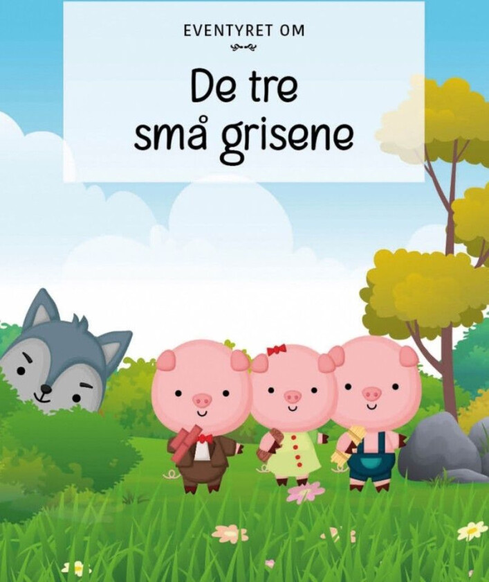 De tre små grisene
