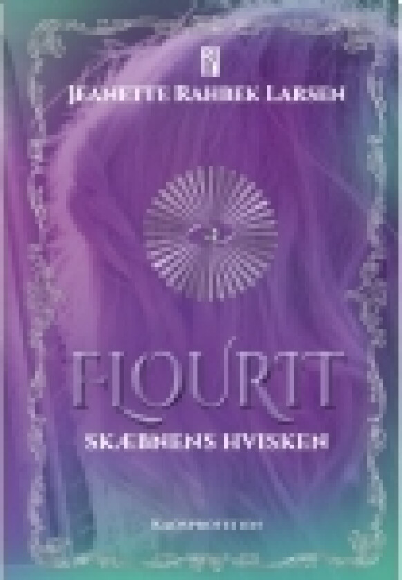 Flourit: Skæbnens hvisken | Jeanette Rahbek Larsen | Språk: Dansk