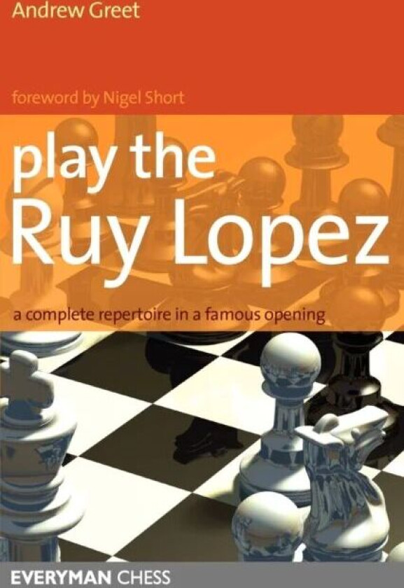 Play the Ruy Lopez av Andrew Greet