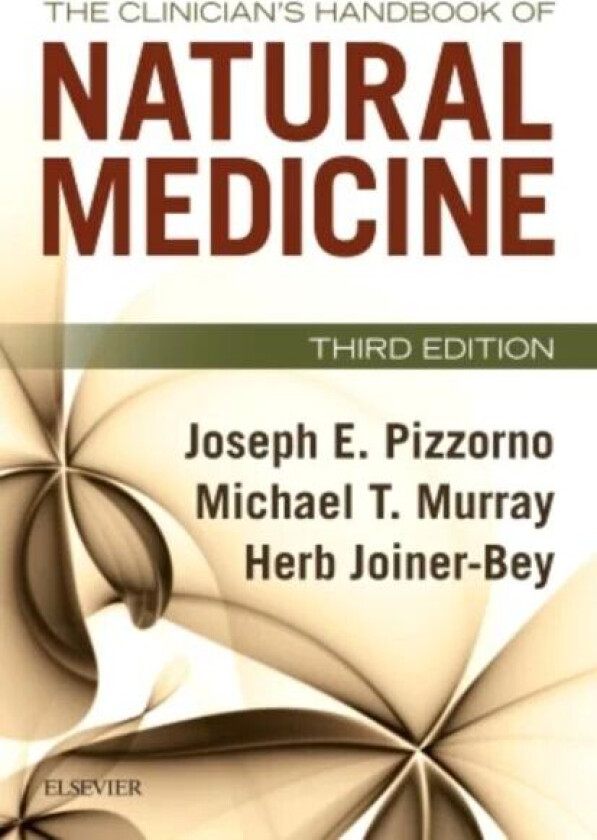 The Clinician's Handbook of Natural Medicine av Joseph E. (President Emeritus Bastyr University Kenmore WA USA) Pizzorno, Michael T. (Faculty Bas
