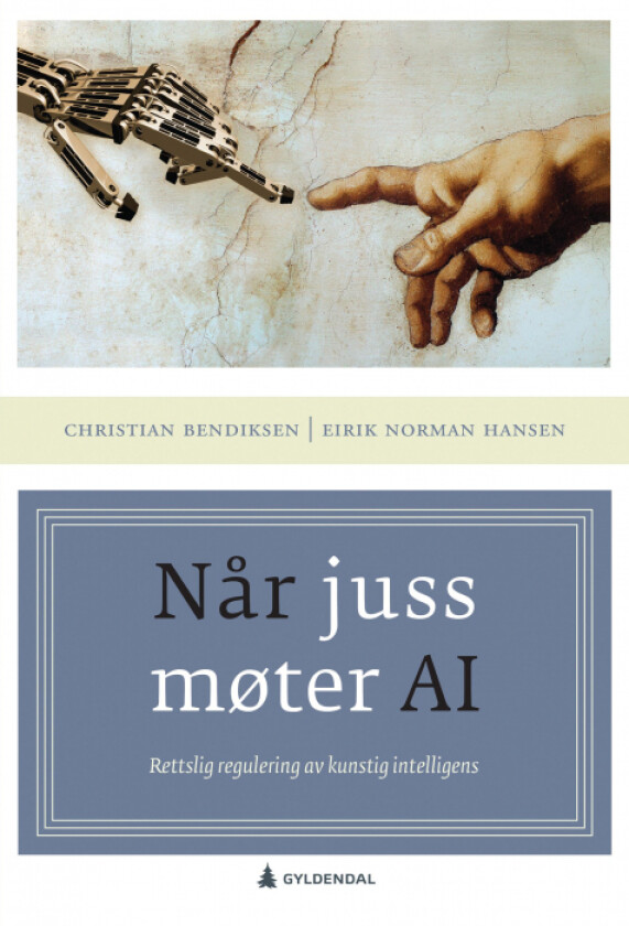 Når juss møter AI av Christian Bendiksen, Eirik Norman Hansen