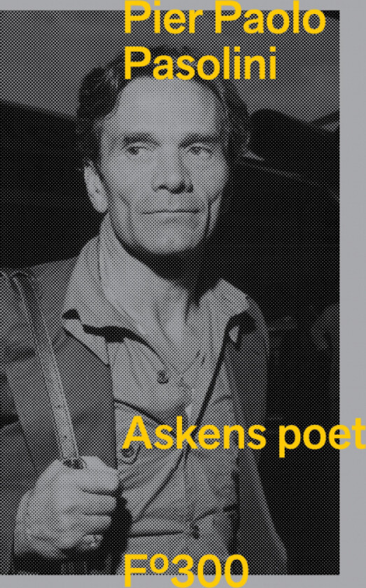 Askens poet av Pier Paolo Pasolini