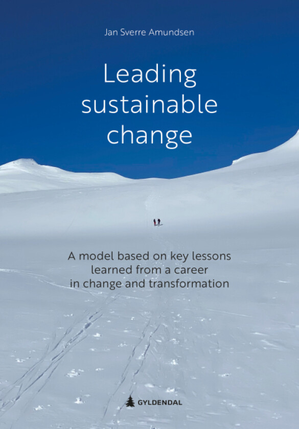 Leading sustainable change av Jan Sverre Amundsen