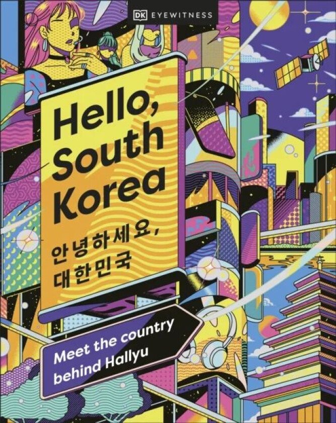 Hello, South Korea av DK Eyewitness
