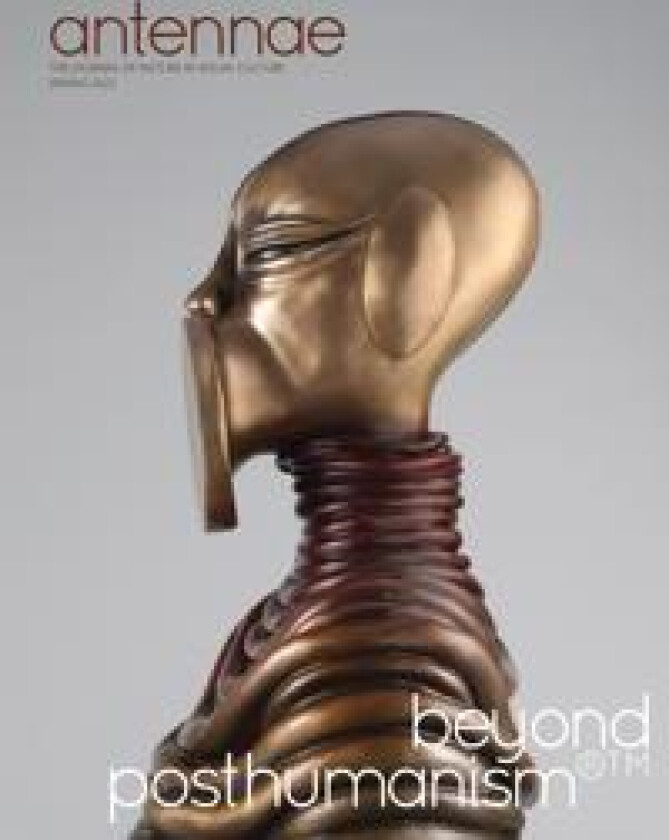 Antennae #57 Beyond Posthumanism