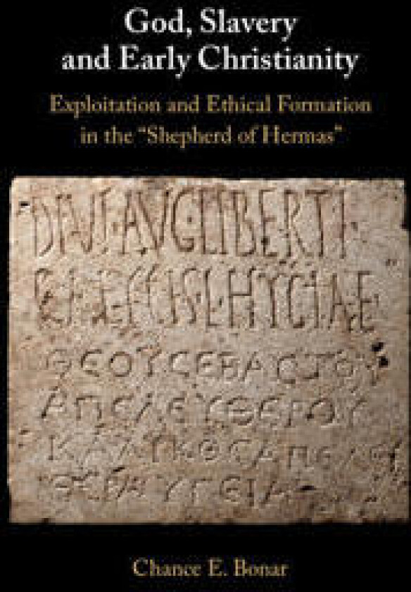 God, Slavery, and Early Christianity