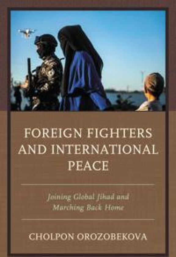 Foreign Fighters and International Peace