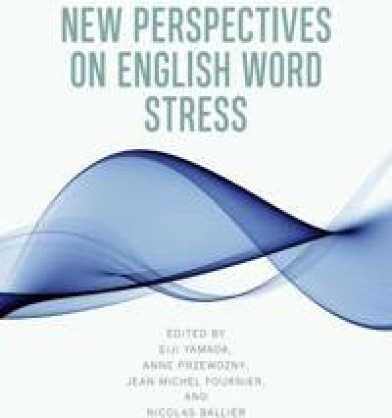 New Perspectives on English Word Stress