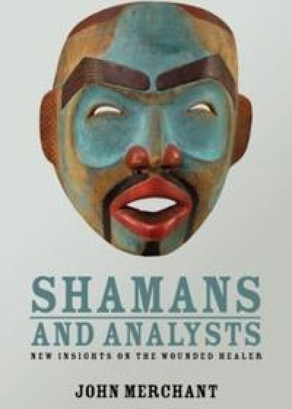 Shamans and Analysts