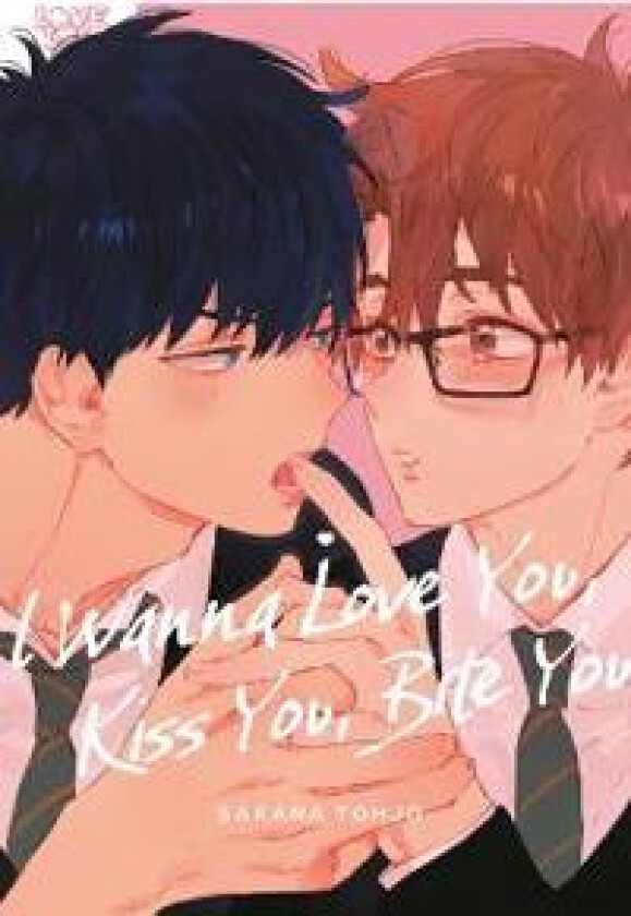 I Wanna Love You, Kiss You, Bite You