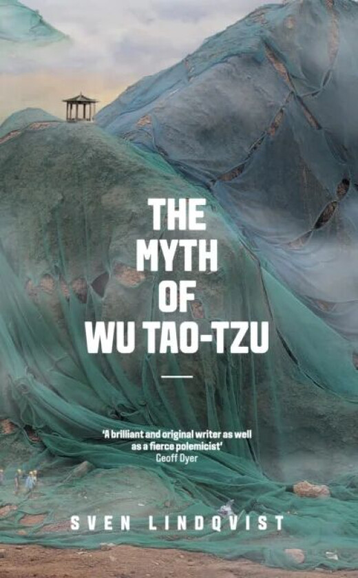 The Myth of Wu Tao-tzu av Sven Lindqvist