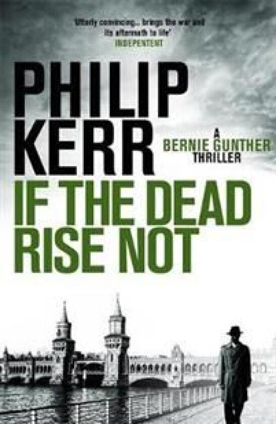 If the Dead Rise Not av Philip Kerr